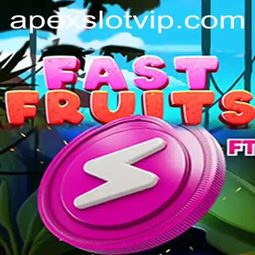 Discover the Exciting World of FastFruits with APEXSLOT