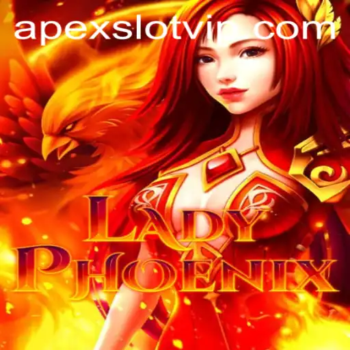 Discover the Thrilling Universe of LadyPhoenix with APEXSLOT