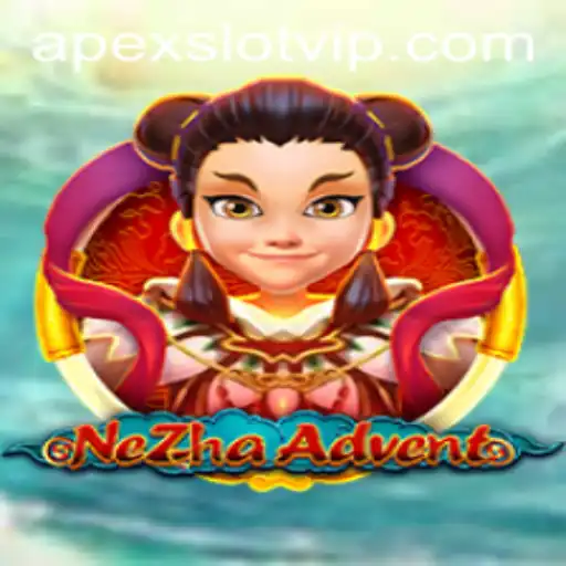 Discover the Intriguing World of NeZhaAdvent: Unveiling the APEXSLOT Experience