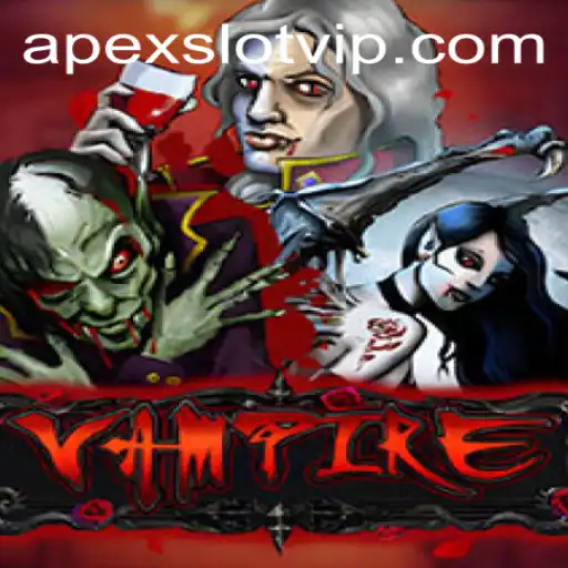 Exploring the Thrilling World of 'Vampire' in APEXSLOT
